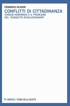 Cover Conflitti di cittadinanza. Jürgen Habermas e il problema del «soggetto rivoluzionario»