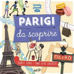Cover Parigi da scoprire. Segreti, storie e tante altre curiosità