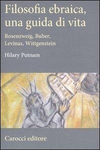 Cover Filosofia ebraica, una guida di vita. Rosenzweig, Buber, Levinas, Wittgenstein