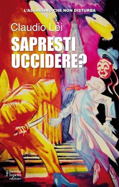 Sapresti uccidere? Trilogia l'assassino che non disturba - Lei, Claudio
