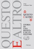 'Questo e altro' storia di una rivista e di un editore