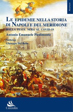 Le epidemie nella storia di Napoli e del Meridione: dalla peste nera al Covid-19 Cover Le epidemie nella storia di Napoli e del Meridione: dalla peste nera al Covid-19