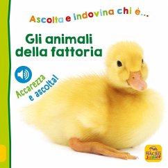 Cover Gli animali della fattoria. Ascolta e indovina chi è... Ascolta e accarezza!
