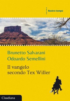 Il Vangelo secondo Tex Willer - Salvarani, Brunetto; Semellini, Odoardo