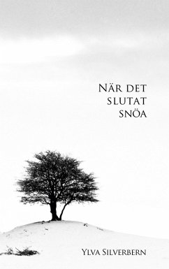 När det slutat snöa När det slutat snöa