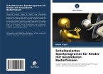 Schulbasiertes Sportprogramm für Kinder mit besonderen Bedürfnissen Schulbasiertes Sportprogramm für Kinder mit besonderen Bedürfnissen