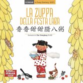 La zuppa della Festa Laba. Ediz. italiana e cinese