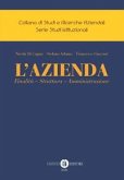 L' Azienda. Finalità - Struttura - Amministrazione