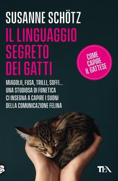 Il linguaggio segreto dei gatti - Schötz, Susanne