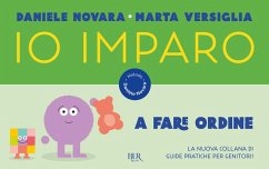 Io imparo a fare ordine - Novara, Daniele; Versiglia, Marta Io imparo a fare ordine - Novara, Daniele; Versiglia, Marta