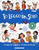 Io leggo da solo. Storie da ridere e storie di paura Io leggo da solo. Storie da ridere e storie di paura