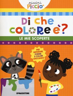 Di che colore è? Le mie scoperte. Piccini picciò - Lupano, Lisa