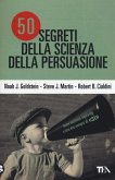 50 segreti della scienza della persuasione 50 segreti della scienza della persuasione