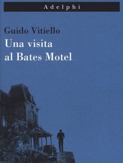 Una visita al Bates Motel - Vitiello, Guido