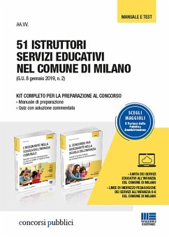 51 istruttori servizi educativi nel comune di Milano. Kit completo per la preparazione al concorso: Manuale di preparazione-Quiz con soluzione commentata - Calvino, Rosanna