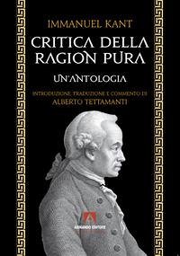 Critica della ragion pura. Un'antologia Cover Critica della ragion pura. Un'antologia