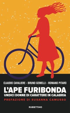 Cover L' ape furibonda. Undici donne di carattere in Calabria