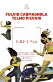 Pulp Times. Immagini del tempo nel cinema d'oggi Pulp Times. Immagini del tempo nel cinema d'oggi