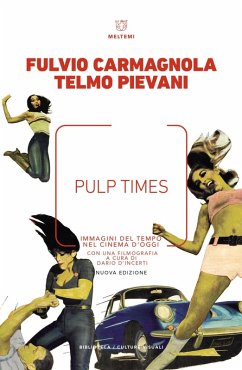 Pulp Times. Immagini del tempo nel cinema d'oggi Cover Pulp Times. Immagini del tempo nel cinema d'oggi