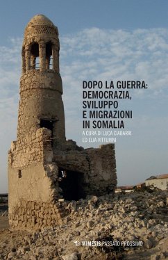 Cover Dopo la guerra. Democrazia, sviluppo e migrazioni in Somalia