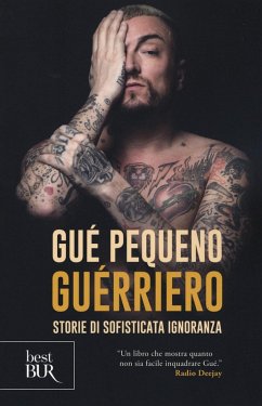 Guérriero. Storie di sofisticata ignoranza - Gué Pequeno
