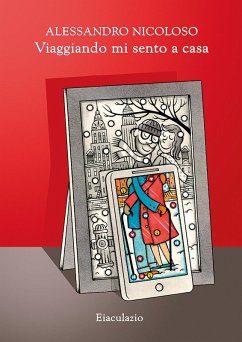 Viaggiando mi sento a casa - Nicoloso, Alessandro Viaggiando mi sento a casa - Nicoloso, Alessandro