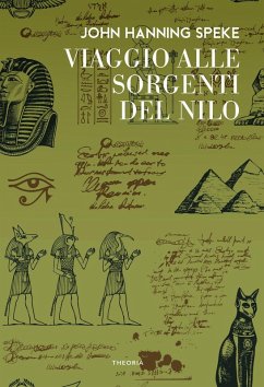 Viaggio alle sorgenti del Nilo - Speke, John H.; Grant, James A.