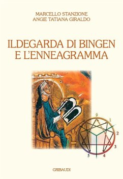 Ildegarda di Bingen e l'enneagramma - Stanzione, Marcello; Giraldo Solorzano, Angie Tatiana