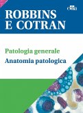 Robbins e Cotran. Le basi patologiche delle malattie-Test di autovalutazione -Klatt-Atlante di anatomia patologica Robbins e Cotran. Le basi patologiche delle malattie-Test di autovalutazione -Klatt-Atlante di anatomia patologica