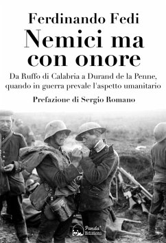 Cover Nemici ma con onore. Da Ruffo di Calabria a Durand de la Penne, quando in guerra prevale l'aspetto umanitario