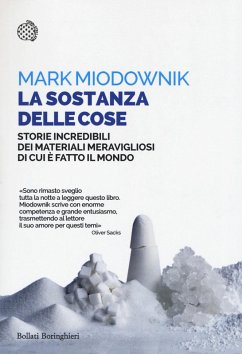 Cover La sostanza delle cose. Storie incredibili dei materiali meravigliosi di cui è fatto il mondo