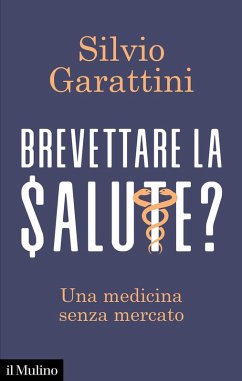 Cover Brevettare la salute? Una medicina senza mercato