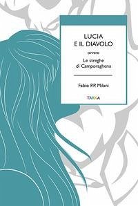 Lucia e il diavolo. Ovvero le streghe di Camporaghena Cover Lucia e il diavolo. Ovvero le streghe di Camporaghena