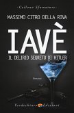 Iavè. Il delirio segreto di Hitler Iavè. Il delirio segreto di Hitler