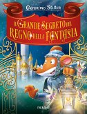 Il grande segreto del Regno della Fantasia Il grande segreto del Regno della Fantasia