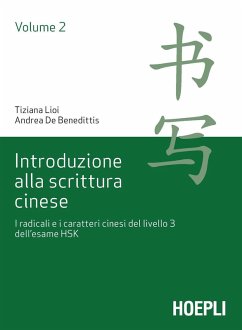 I radicali e i caratteri cinesi del livello 3 dell'esame HSK Cover I radicali e i caratteri cinesi del livello 3 dell'esame HSK
