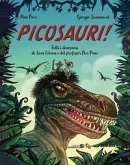 Picosauri! Tutti i dinosauri di Sam Colam e Pico Pane Picosauri! Tutti i dinosauri di Sam Colam e Pico Pane