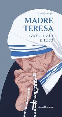 Cover Madre Teresa raccontata a tutti