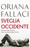 Sveglia Occidente. Dispacci dal fronte delle guerre dimenticate Sveglia Occidente. Dispacci dal fronte delle guerre dimenticate