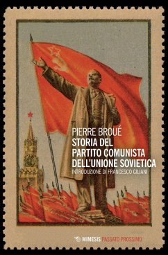Storia del partito comunista dell'Unione Sovietica - Broué, Pierre