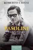 Pasolini. Il fantasma del presente (1970-1975) Pasolini. Il fantasma del presente (1970-1975)
