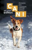 Cani. Alimentazione, salute, comportamento e psicologia, toelettatura Cani. Alimentazione, salute, comportamento e psicologia, toelettatura