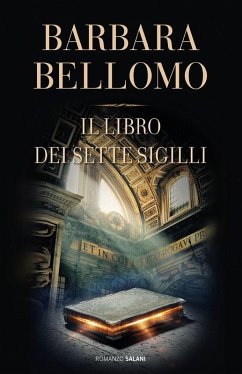 Il libro dei sette sigilli - Bellomo, Barbara