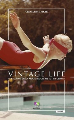 Cover Vintage life. Le stagioni della moda indossate tutti i giorni