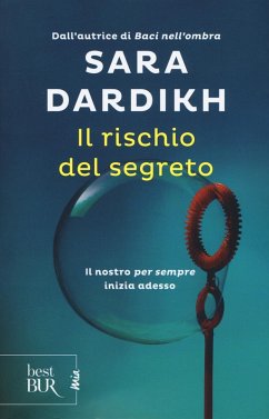 Il rischio del segreto - Dardikh, Sara Il rischio del segreto - Dardikh, Sara