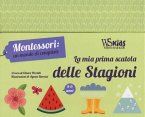 La mia prima scatola delle stagioni. Montessori: un mondo di conquiste