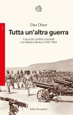 Tutta un'altra guerra. Il secondo conflitto mondiale e la Palestina ebraica (1935-1942) Tutta un'altra guerra. Il secondo conflitto mondiale e la Palestina ebraica (1935-1942)