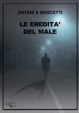 Le eredità del male Le eredità del male