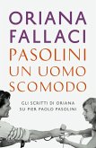 Pasolini, un uomo scomodo Pasolini, un uomo scomodo