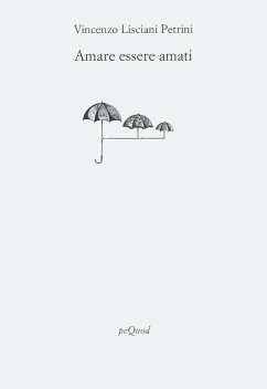 Amare essere amati - Lisciani Petrini, Vincenzo